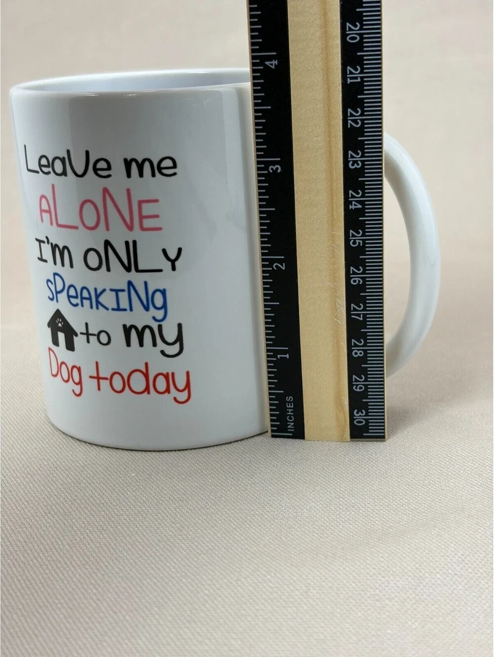 Leave Me Alone Im Only Speaking To My Dog Today Coffee Mug Cup Pet Lover 11 oz